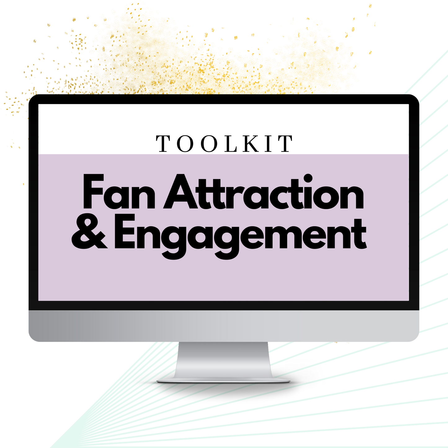 Fan Attraction & Engagement Toolkit